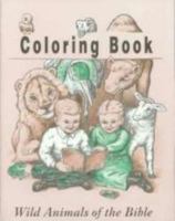 Wild Animals of the Bible Coloring Book [Unknown Binding] A. Daniel Zook 0739901850 Book Cover