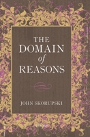 The Domain of Reasons 0199664676 Book Cover