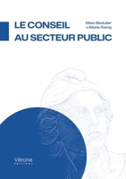 Le conseil au secteur public B0FNCXK8BH Book Cover