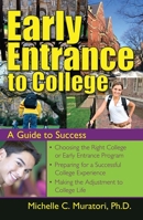 Early Entrance to College 1593631995 Book Cover