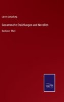 Gesammelte Erzählungen und Novellen: Sechster Theil 3752549904 Book Cover