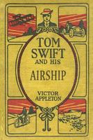 Tom Swift and His Airship 1557091773 Book Cover