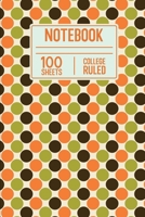 Notebook 100 Sheets College Ruled: 100 Page College Ruled Notebook For Note taking Or Doodling In Class 1089733909 Book Cover