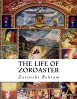 The Life of Zoroaster 1536991856 Book Cover