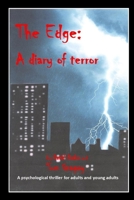 The Edge: a diary of terror 1520579357 Book Cover