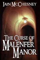 The Curse of Malenfer Manor 1938757165 Book Cover