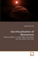 Geo-Visualization of Movements 3639248333 Book Cover