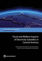 Fiscal and Welfare Impacts of Electricity Subsidies in Central America 1464811040 Book Cover
