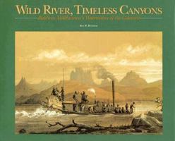 Wild River, Timeless Canyon: Balduin Mollhausen's Watercolors of the Colorado 0883600846 Book Cover