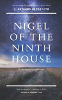 Nigel of the Ninth House: Book One: On Earth as it Is in Heaven 1096460211 Book Cover