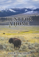 HUNT FOR A HOME (THE HUNT SRIES) B0GP58HZ1K Book Cover