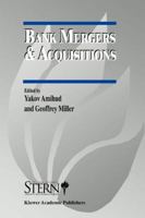 Bank Mergers & Acquisitions : An Introduction and an Overview (The New York University Salomon Center Series on Financial Markets and Institutions) 0792399757 Book Cover
