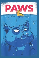 PAWS Funny Cat Kitten Underwater Waiting to Hunt a Duck 1687042470 Book Cover