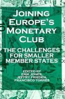 Joining Europe's Monetary Club: The Challenges for Smaller Member States 0312173628 Book Cover