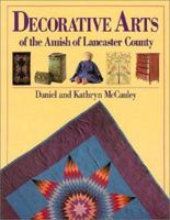 Decorative Arts of the Amish of Lancaster County 0934672660 Book Cover