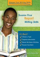 Sharpen Your Report Writing Skills 0766039056 Book Cover