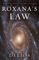 Roxana's Law 1917554184 Book Cover
