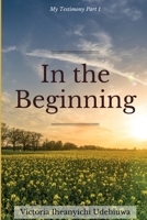 In The Beginning 0578840901 Book Cover