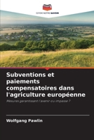 Subventions et paiements compensatoires dans l'agriculture européenne 6209678556 Book Cover