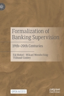 Formalization of Banking Supervision: 19th-20th Centuries 9811667829 Book Cover