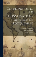 Correspondence & Conversations of Alexis de Tocqueville 1021091790 Book Cover