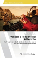 Venezia E Le Donne Nel Settecento 3639720768 Book Cover