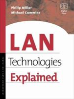 LAN Technologies Explained 1555582346 Book Cover