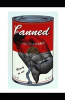 CANNED B0DKXXH68R Book Cover