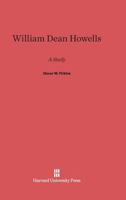 William Dean Howells,: A study 0674334965 Book Cover