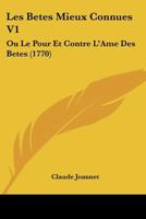 Les Betes Mieux Connues V1: Ou Le Pour Et Contre L'Ame Des Betes 110464813X Book Cover