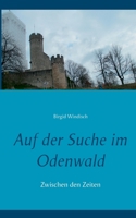 Auf der Suche im Odenwald 3749480869 Book Cover