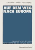 Auf dem Weg nach Europa : europäische Perspektiven nach dem Ende des Kommunismus B00EZ0RK8G Book Cover