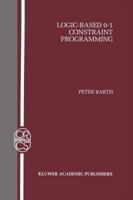 Logic-Based 0–1 Constraint Programming 0792396634 Book Cover