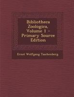 Bibliotheca Zoologica; Volume 1 027485760X Book Cover