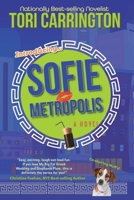 Sofie Metropolis (Sofie Metropolis, #1) 0765350998 Book Cover