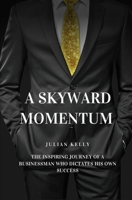 A Skyward Momentum B0FFGTZ395 Book Cover