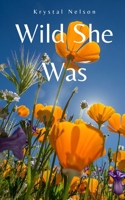 Wild She Was 9357692320 Book Cover