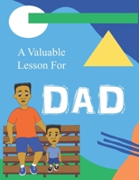 A Valuable Lesson for Dad B09KF9FR8V Book Cover