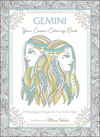 Gemini: Your Cosmic Coloring Book: 24 Astrological Designs for Your Zodiac Sign! 1507211961 Book Cover