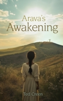 Arava's Awakening 1486626416 Book Cover