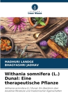 Withania somnifera (L.) Dunal: Eine therapeutische Pflanze (German Edition) 6207737857 Book Cover