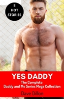 Yes Daddy: The Complete Daddy and Me Series Mega Collection B08NR9TLXK Book Cover
