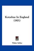 Kotzebue In England (1901) 1166937593 Book Cover