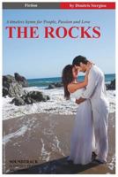 The Rocks: A Timeless Hymn for People, Passion and Love 1910370193 Book Cover