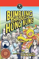 Bumbling Through Hong Kong 9881806674 Book Cover