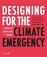 Designing for the Climate Emergency: A Guide for Architecture Students 1859469647 Book Cover