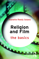 Religion and Film: The Basics 0367135205 Book Cover