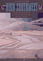 Journey to the High Southwest, 8th: A Traveler's Guide to Santa Fe and the Four Corners of Arizona, Colorado, New Mexico, and Utah (Journey to the High Southwest) 0762725338 Book Cover