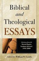 Biblical and Theological Essays 0884692639 Book Cover