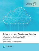 Information Systems Today: Managing in the Digital World 0133940306 Book Cover